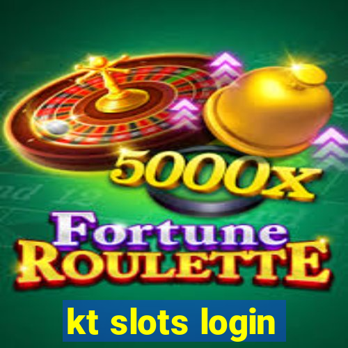 kt slots login